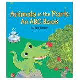 Reading Wonders Literature Big Book: Animals in the Park: An ABC Book Grade K (ELEMENTARY CORE READING)