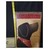 Decorative Home & Dog Sign Collection