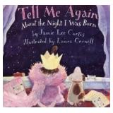 Tell Me Again About the Night I Was Born - Childrenfts Book - Retail: $8