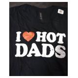 I Love / I Heart Hot Dads Shirt / T-Shirt Large