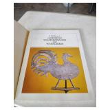 A Gallery of American Weathervanes and Whirligigs Book by Bishop & Coblentz
