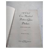 A Third Two Hundred Pattern Glass Pitchers Book by Minnie Watson Kamm