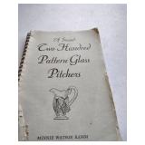 Two Hundred Pattern Glass Pitchers Book by Minnie Watson Kamm