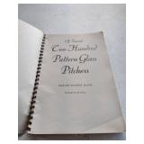 Two Hundred Pattern Glass Pitchers Book by Minnie Watson Kamm