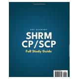 SHRM CP/SCP Study Guide: Ace the Exam with Flying Colors and Secure Your HR Career | Master Your Test Preparation with a Stress-Free Study Plan, Realistic Exam Simulations and In-Depth Detailed Answer SHRM CP/SCP Study Guide: Ace the Exam with Flying Colors and Secure Your HR Career | Master Your Test Preparation with a Stress-Free Study Plan, Realistic Exam Simulations and In-Depth Detailed Answer