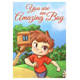 You are an Amazing Boy: A Collection of Inspiring Stories about Courage, Friendship, Inner Strength and Self-Confidence (Motivational Books for Children) - Retail: $12 You are an Amazing Boy: A Collection of Inspiring Stories about Courage, Friendship, Inner Strength and Self-Confidence (Motivational Books for Children) - Retail: $12