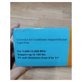 Universal AC Support Bracket Light Duty 5000-13000 BTU - Retail: $25 Universal AC Support Bracket Light Duty 5000-13000 BTU - Retail: $25