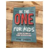 Be the One for Kids - by Ryan Sheehy (Paperback)