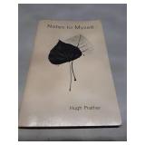 Notes to Myself by Hugh Prather - 1970 First Edition