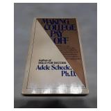 Making College Pay Off (1983) First Edition Book