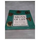 Signs of Life: The Five Universal Shapes Book by Angeles Arrien (1992)