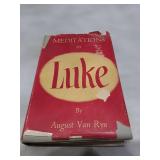 Meditations in Luke - First Edition 1953 by August Van Ryn