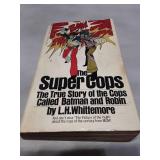The Super Cops: Batman and Robin True Story (1973 Bantam Edition)
