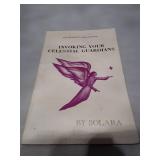 Invoking Your Celestial Guardians - Expanded Third Edition by Solara (1988)