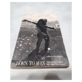 Born to Win: Transactional Analysis with Gestalt Experiments (1973 Edition)