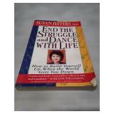 End the Struggle and Dance with Life by Susan Jeffers (1996 First Edition)