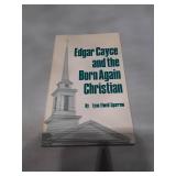 Edgar Cayce and the Born Again Christian by Lynn Elwell Sparrow (1986)
