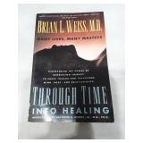 Through Time Into Healing by Brian L. Weiss MD (1993)