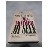 My Mother/My Self by Nancy Friday - 1st Edition Bestseller