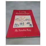 Loving Relationships by Sondra Ray - First Edition 1980
