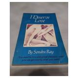 I Deserve Love by Sondra Ray - 1976 First Edition