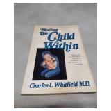 Healing The Child Within by Charles L. Whitfield M.D. (1987)