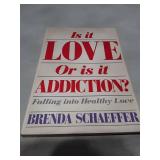 Is It Love or Is It Addiction? by Brenda Schaeffer (1987)