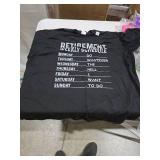 Cute Sarcastic Humor Quote Lover Retiring Designs Funny Retirement Gift For Men Women Cool Retired Retiree T-Shirt 3XL