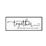And So Together They Built A Life They Loved Wall Decor 32