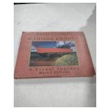 Reflections of Madison County: A Visual Journey by Mark F. Heffron