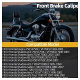Front Brake Caliper Fit for Honda Magna 750 VF750C/CD 1994-2003 for Shadow ACE 750 VT750C/CD 1998-2003 for Shadow Spirit 750 VT750DC 2001-2007 OE: 45150-MAH-315 45150-MZ8-305 45150-MEG-006