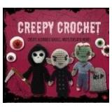 Creepy Crochet Kit : Create Adorable Ghouls, Monsters and More! Includes: 4 Colors of Yarn, Embroidery Thread, Crochet Hook, Yarn Needle, Safety Eyes,