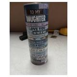 To My Daughter Inspirational Tumbler