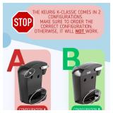 Replacement Water Reservoir Tank for Keurig K-Classic ONLY - CONFIGURATION B. (WILL NOT WORK FOR ANY KEURIG 2.0 MACHINES). ([PRO TIP - WATCH VIDEO TO VERIFY CONFIGURATION])