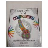 Keep Calm and Color Dicks Adult Coloring Book by Rocco Vidal