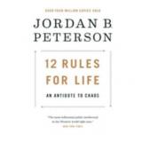 Jordan B. Peterson: 12 Rules for Life: An Antidote to Chaos (Paperback)