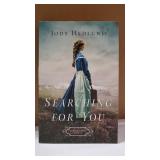 BOOK/NOVEL - Searching for You by Jody Hedlund