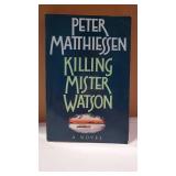 BOOK/NOVEL - Killing Mister Watson by Peter Matthiessen