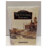FACTORY SEALED - The Colonial Parkway - Images of America Book