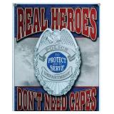 Real Heroes - Police Tin Sign 12.5" x 16"