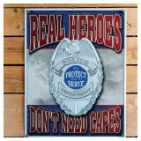 Real Heroes - Police Tin Sign 12.5" x 16"