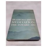 Meditation: The Inward Art by Bradford Smith