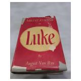 Meditations in Luke - First Edition 1953 by August Van Ryn