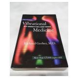 Vibrational Medicine: The #1 Handbook of Subtle-Energy Therapies (Third Edition)