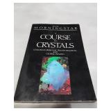A Course in Crystals by Rose Morningstar - First Edition (1989)