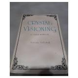 Crystal Visioning: A Crystal Workbook (1984)