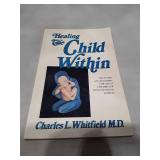 Healing The Child Within - 1987 First Edition Book