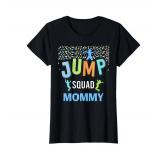 Mommy Mom Jump Squad Birthday Boy Trampoline Jumper Bday T-Shirt xs