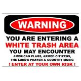 Warning White Trash Area 8 x 12 Metal Novelty Sign Aluminum s620