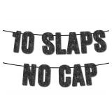 10 Slaps No Cap Black Glitter Banner,10th Boy Girl Birthday Party Supplies,Ideas, Gifts and Decorations
